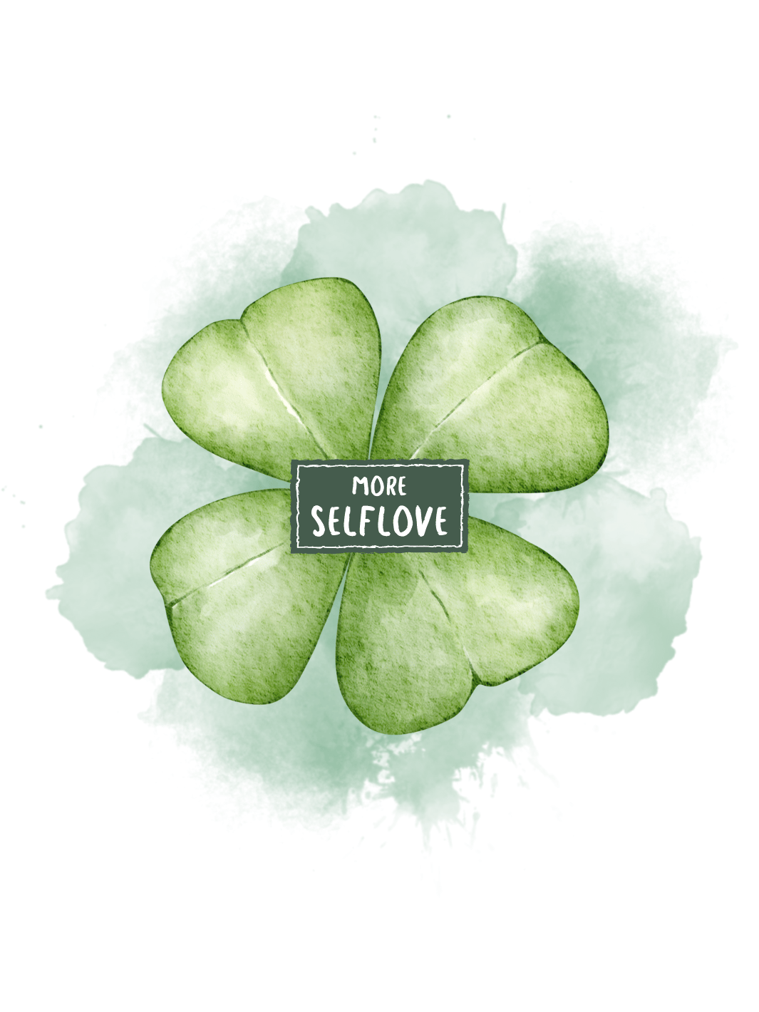 gezeichnetes Aquarell-Motiv Kleeblatt mit Schild "more selflove" in der Mitte