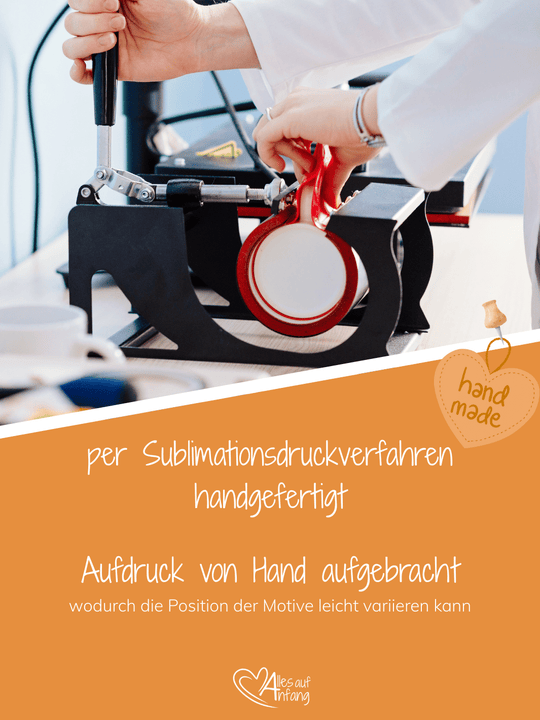 Emaillebecher und Tassen handgefertigt per Sublimationsdruck bei Alles auf Anfang – Aufdruck von Hand angebracht, leichte Motivabweichungen möglich, langlebige personalisierte Geschenkideen