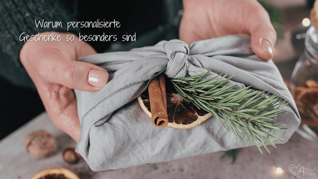 Warum personalisierte Geschenke so besonders sind