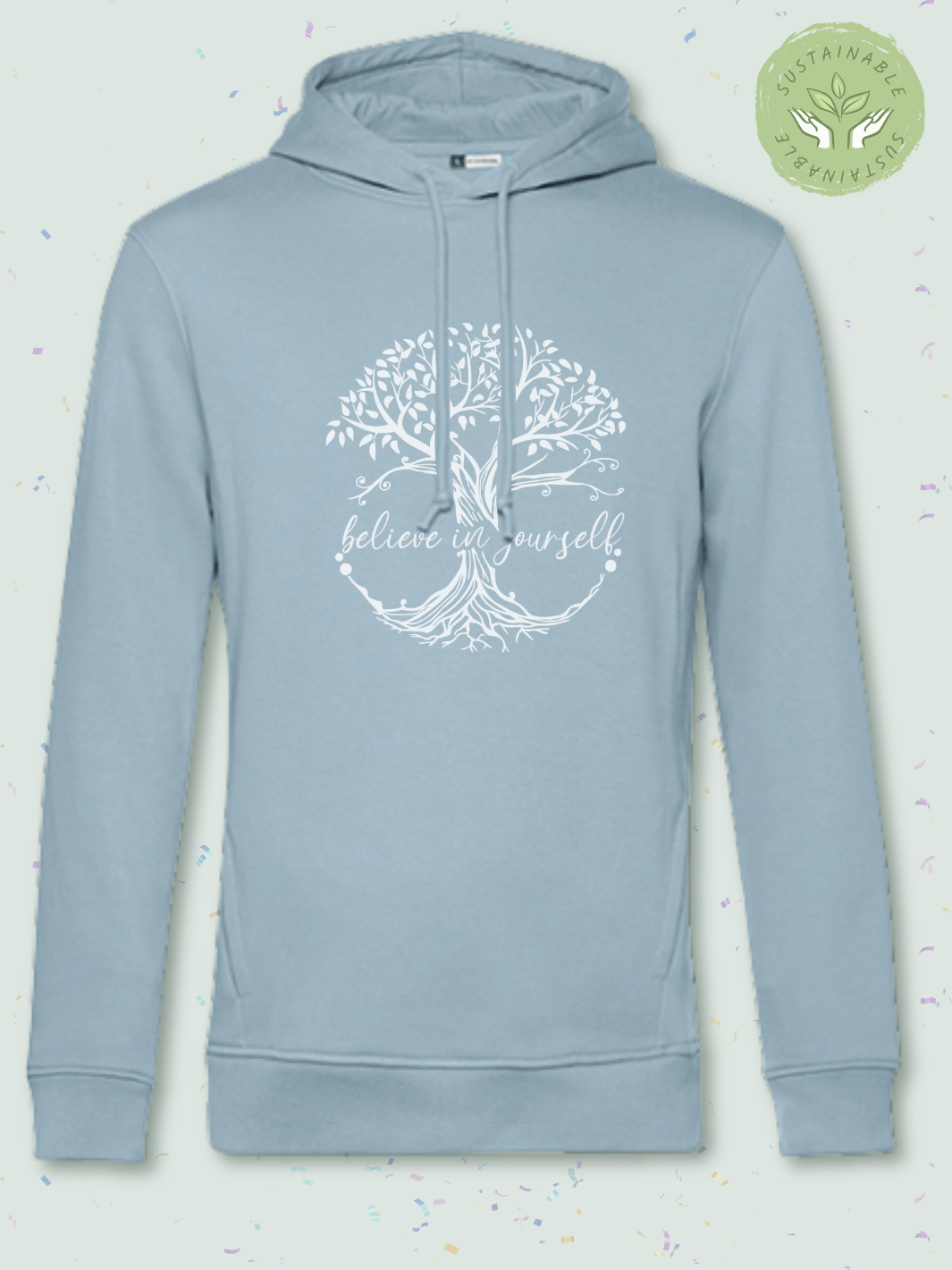 BELIEVE - Nachhaltiger Hoodie im Unisex-Slimfit-Schnitt aus Biobaumwolle und recyceltem PET für Damen. Kuschelig weich und gemütlich für entspannte Me-Time, Achtsamkeit und Selbstliebe – ideal für Entspannung und Wohlfühlmomente