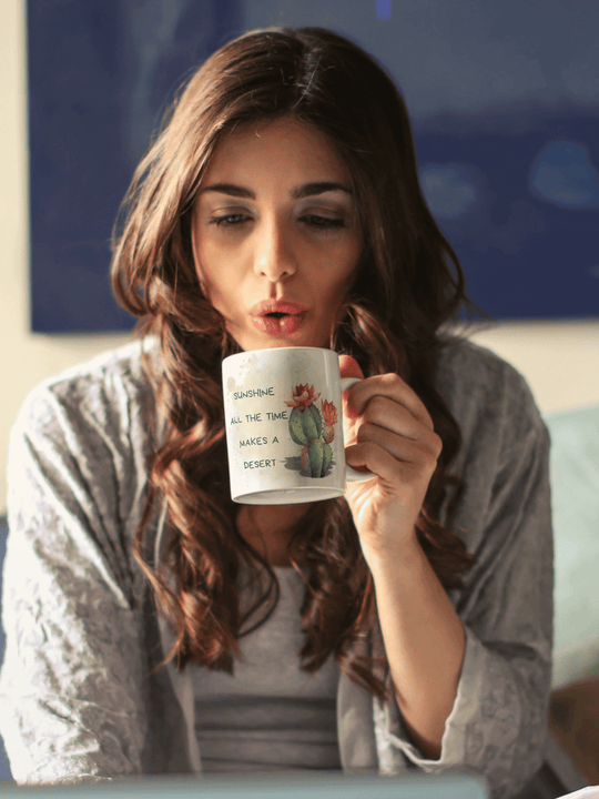 Keramiktasse mit Spruch „Sunshine all the time makes a desert“ – achtsames Geschenk für Frauen, Balance, Tiefe & echtes Leben
