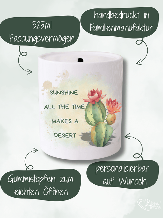 Sunshine all the time makes a desert Keramikspardose - Alles auf Anfang - Geschenke für Frauen