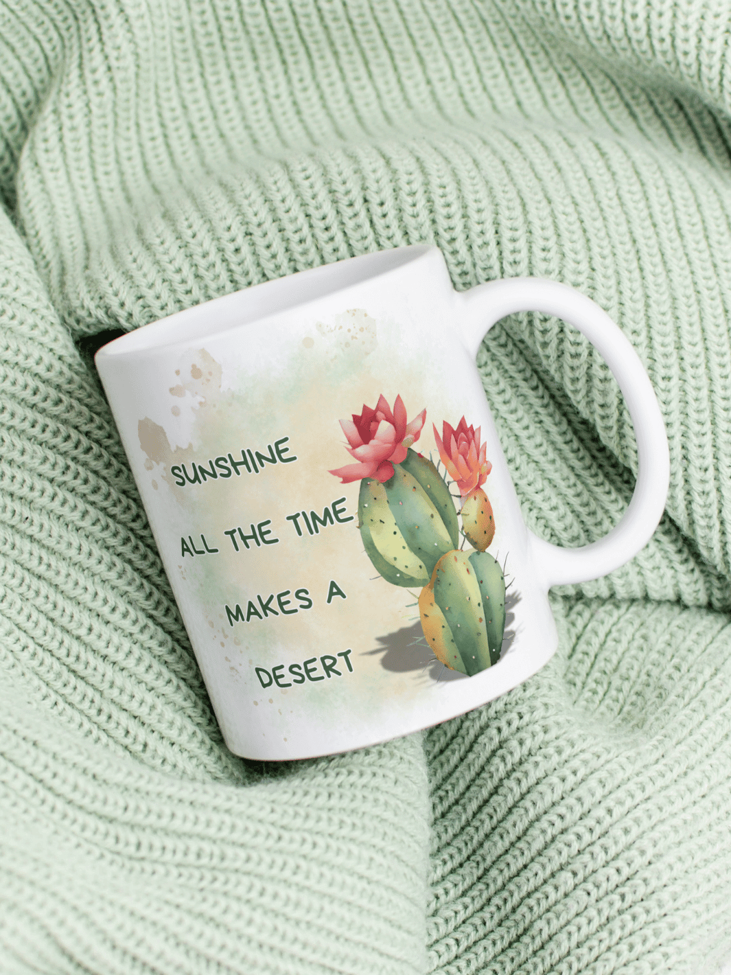 Keramiktasse mit Spruch „Sunshine all the time makes a desert“ – achtsames Geschenk für Frauen, Balance, Tiefe & echtes Leben