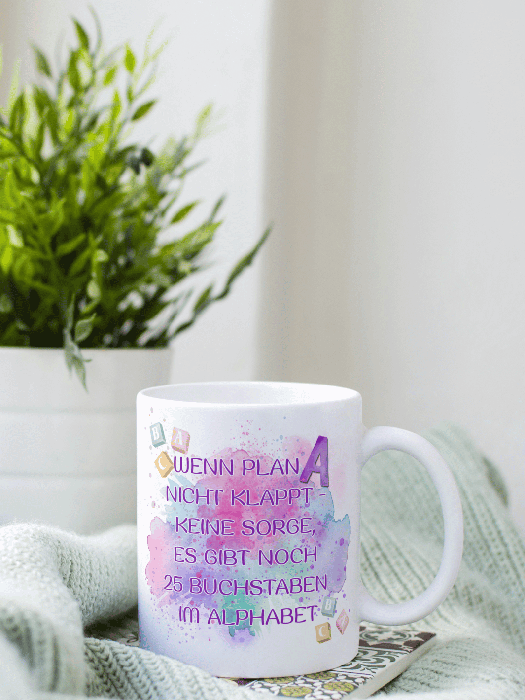 Keramiktasse mit Spruch „Wenn Plan A nicht klappt“ – Geschenk für Frauen, Mut, Zuversicht, Neustart & Gelassenheit