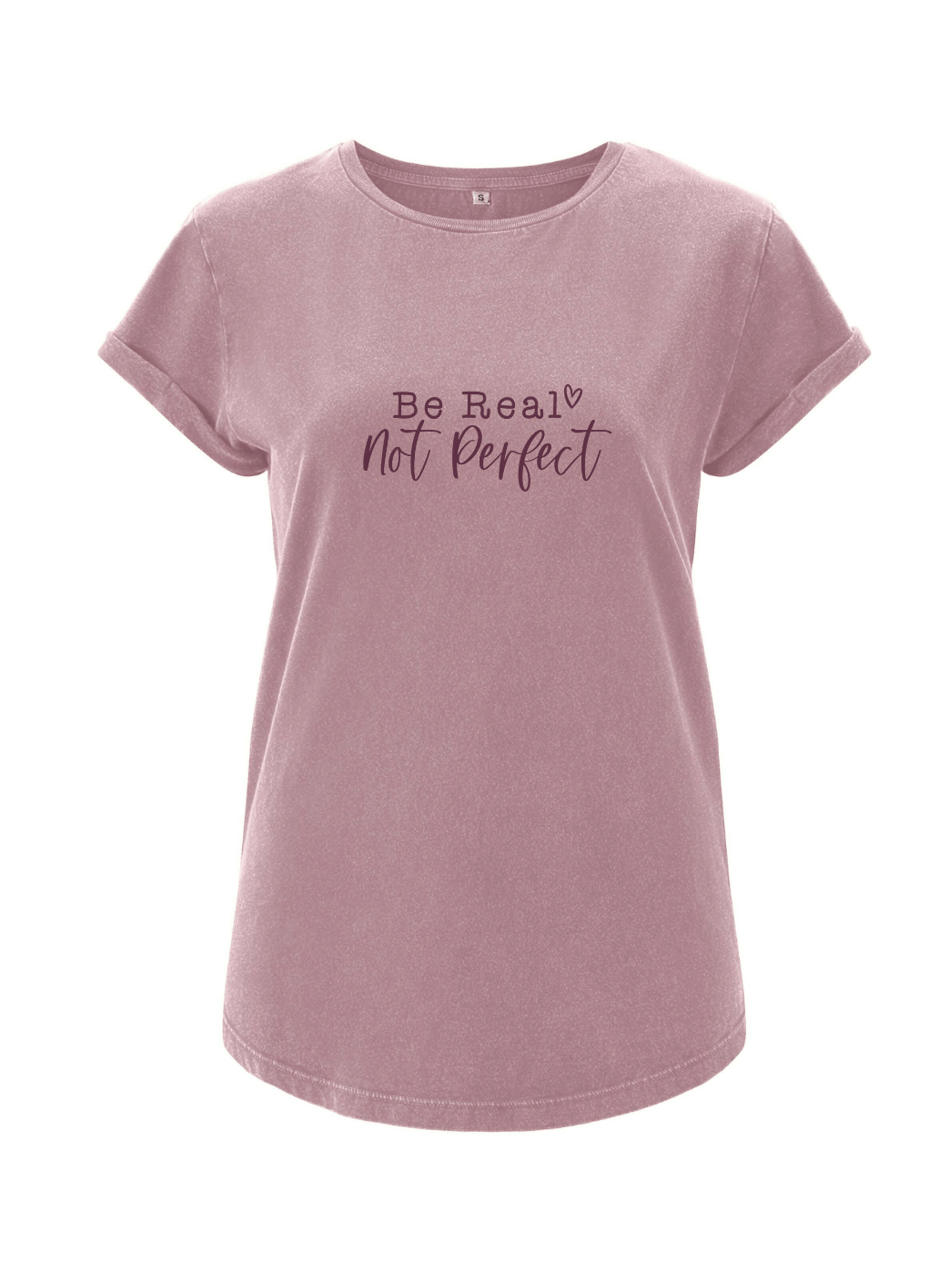 Be real-not perfekt Damen T-Shirt rolled arms purple rose