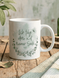 ICH FOLGE DEM RUF MEINER SEELE Tasse