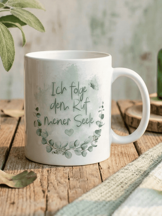 ICH FOLGE DEM RUF MEINER SEELE Tasse - Alles auf Anfang - personalisierte Geschenke für Frauen