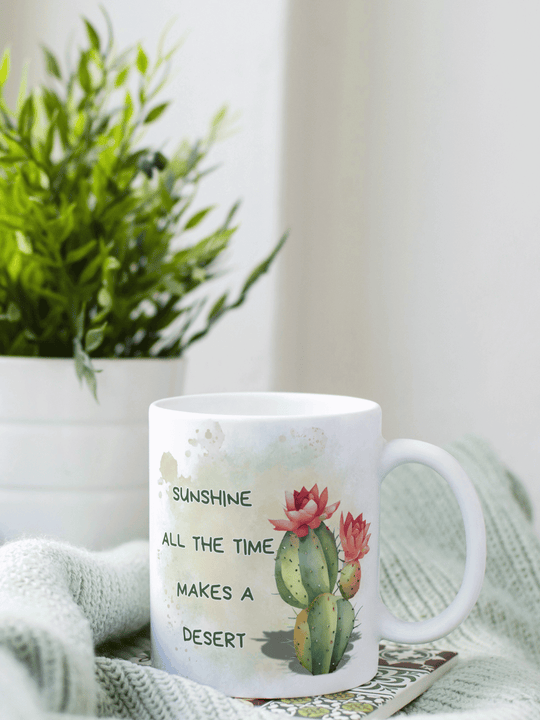 SUNSHINE ALL THE TIME MAKES A DESERT Tasse - Alles auf Anfang - personalisierte Geschenke für Frauen