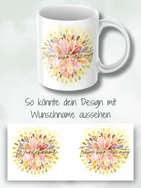 TRÄUME BUNT - LEBE MUTIG Tasse - Alles auf Anfang - personalisierte Geschenke für Frauen