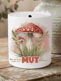 WEIL DAS BESTE IMMER AUS MUT ENTSTEHT Spardose