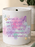 WENN PLAN A NICHT KLAPPT Spardose