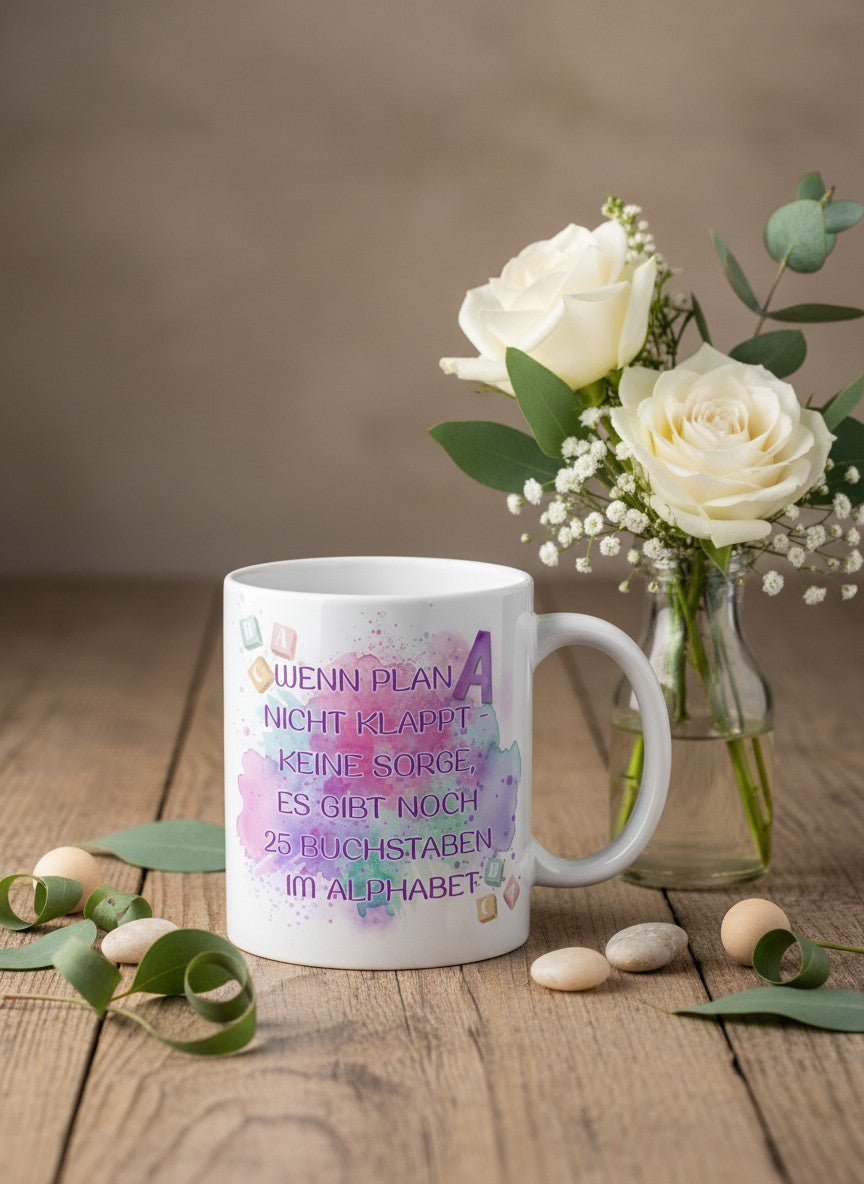 WENN PLAN A NICHT KLAPPT Tasse - Alles auf Anfang - personalisierte Geschenke für Frauen