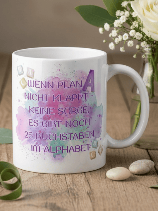 WENN PLAN A NICHT KLAPPT Tasse - Alles auf Anfang - personalisierte Geschenke für Frauen