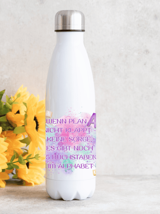 WENN PLAN A NICHT KLAPPT Trinkflasche - Alles auf Anfang - personalisierte Geschenke für Frauen